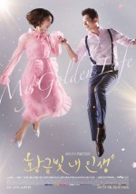 My Golden Life (2017) afişi My Golden Life (2017) afişi