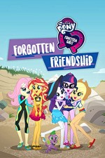 My Little Pony Equestria Girls: Unutulmuş Dostluk (2018) afişi