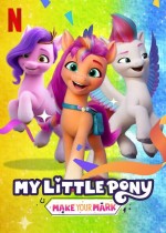 My Little Pony: Make Your Mark (2022) afişi