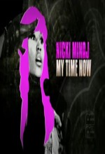 Nicki Minaj: My Time Now (2010) afişi