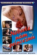 Neberte nám princeznú