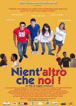 Nient'altro Che Noi (2009) afişi