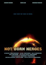 Not Born Heroes (2010) afişi