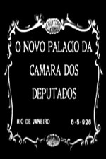 O Novo Palácio Da Câmara Dos Deputados (1926) afişi O Novo Palácio Da Câmara Dos Deputados (1926) afişi