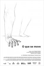 O Que Se Move (2013) afişi O Que Se Move (2013) afişi