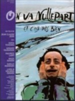 On Va Nulle Part Et C'est Très Bien (1998) afişi