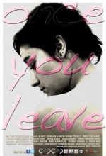 Once You Leave (2011) afişi