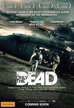 Only the Dead (2015) afişi