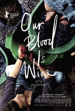 Our Blood Is Wine (2018) afişi