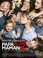 Papa ou maman 2 (2016) afişi