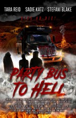 Party Bus to Hell  (2017) afişi