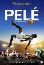 Pelé: Bir Efsanenin Doğuşu (2016) afişi Pelé: Bir Efsanenin Doğuşu (2016) afişi