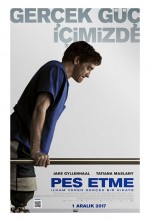Pes Etme (2017) afişi Pes Etme (2017) afişi