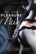 Pleasure Or Pain (2013) afişi