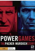 Power Games: The Packer-Murdoch Story Power Games: The Packer-Murdoch Story