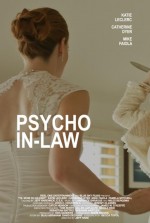Psycho In-Law (2017) afişi Psycho In-Law (2017) afişi