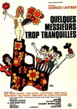Quelques Messieurs Trop Tranquilles (1973) afişi