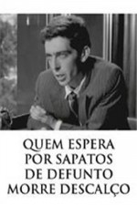 Quem Espera Por Sapatos De Defunto Morre Descalço (1970) afişi