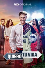 Quiero Tu Vida (2023) afişi