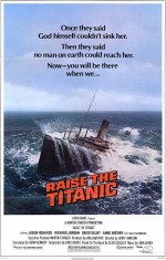 Raise The Titanic (1980) afişi Raise The Titanic (1980) afişi