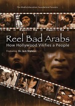 Reel Bad Arabs: How Hollywood Vilifies A People (2006) afişi