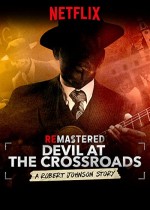 Remastered Devil At The Crossroads (2019) afişi