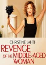 Revenge Of The Middle-aged Woman (2004) afişi