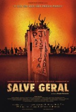 Salve Geral (2009) afişi