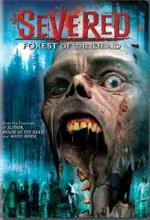 Severed: Forest Of The Dead (2005) afişi