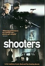 Shooters (2002) afişi Shooters (2002) afişi