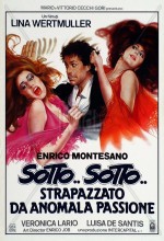 Sotto... Sotto... Strapazzato Da Anomala Passione (1984) afişi