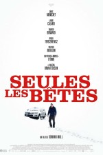 Seules les bêtes (2019) afişi