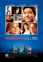 Shanghai Calling (2012) afişi