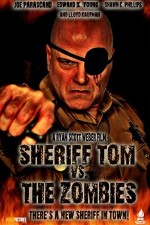 Sheriff Tom Vs. The Zombies (2013) afişi