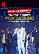 Snoop Dogg's F*cn Around Comedy Special (2022) afişi