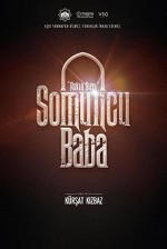 Somuncu Baba: Aşkın Sırrı Somuncu Baba: Aşkın Sırrı