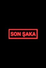 Son Şaka afişi Son Şaka afişi