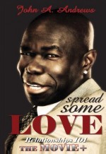 Spread Some Love (relationships 101) (2009) afişi