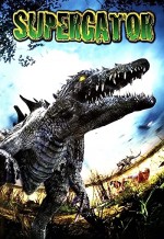 Supergator (2007) afişi