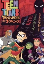 Teen Titans: Trouble in Tokyo (2007) afişi
