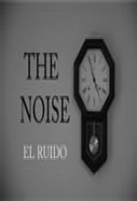 The Noise (el Ruido) (2004) afişi