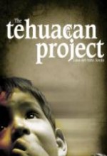 The Tehuacan Project (2007) afişi