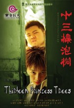 Thirteen Princess Trees (2006) afişi
