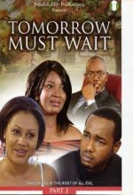 Tomorrow Must Wait (2008) afişi