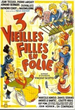 Trois Vieilles Filles En Folie (1952) afişi