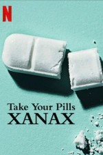 Take Your Pills: Xanax (2022) afişi