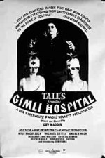 Tales From The Gimli Hospital (1988) afişi