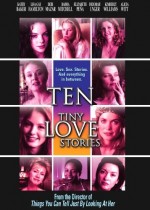 Ten Tiny Love Stories Ten Tiny Love Stories