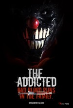 The Addicted (2013) afişi The Addicted (2013) afişi