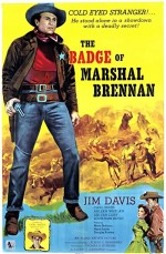 The Badge Of Marshal Brennan (1957) afişi
